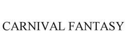 CARNIVAL FANTASY trademark