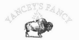 YANCEY'S FANCY trademark