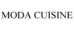 MODA CUISINE trademark