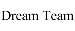 DREAM TEAM trademark