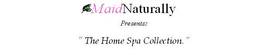 MAIDNATURALLY PRESENTS: "THE HOME SPA COLLECTION" trademark