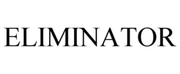 ELIMINATOR trademark