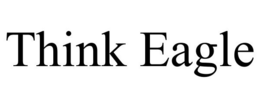THINK EAGLE trademark