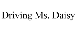 DRIVING MS. DAISY trademark