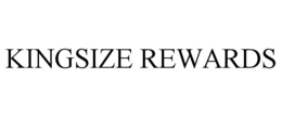 KINGSIZE REWARDS trademark