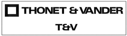 THONET & VANDER T&V trademark