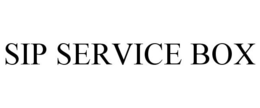 SIP SERVICE BOX trademark