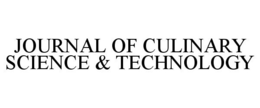 JOURNAL OF CULINARY SCIENCE & TECHNOLOGY trademark