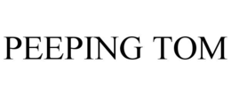 PEEPING TOM trademark