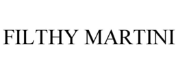 FILTHY MARTINI trademark