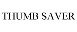 THUMB SAVER trademark