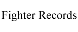 FIGHTER RECORDS trademark