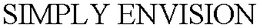 SIMPLY ENVISION trademark