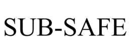 SUB-SAFE trademark