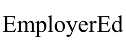 EMPLOYERED trademark