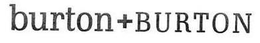 BURTON+BURTON trademark