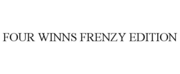 FOUR WINNS FRENZY EDITION trademark