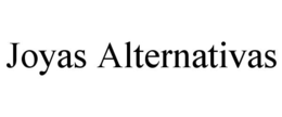 JOYAS ALTERNATIVAS trademark