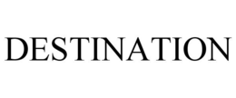 DESTINATION trademark