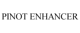 PINOT ENHANCER trademark