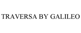 TRAVERSA BY GALILEO trademark
