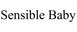 SENSIBLE BABY trademark