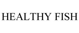 HEALTHY FISH trademark