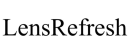 LENSREFRESH trademark