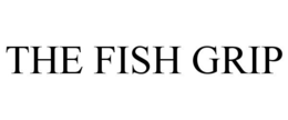 THE FISH GRIP trademark