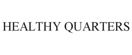 HEALTHY QUARTERS trademark