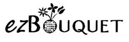 EZBOUQUET trademark