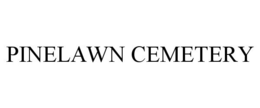 PINELAWN CEMETERY trademark