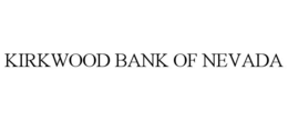 KIRKWOOD BANK OF NEVADA trademark