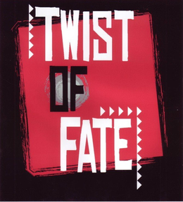 TWIST OF FATE trademark
