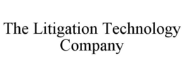 THE LITIGATION TECHNOLOGY COMPANY trademark