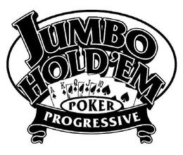 JUMBO HOLD 'EM POKER PROGRESSIVE trademark