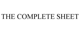 THE COMPLETE SHEET trademark