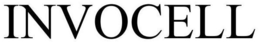 INVOCELL trademark