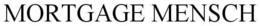 MORTGAGE MENSCH trademark