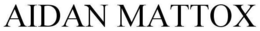 AIDAN MATTOX trademark