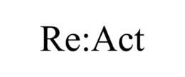 RE:ACT trademark