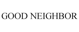 GOOD NEIGHBOR trademark
