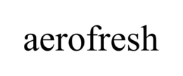 AEROFRESH trademark