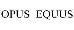 OPUS EQUUS trademark