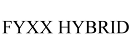 FYXX HYBRID trademark