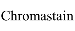 CHROMASTAIN trademark