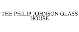 THE PHILIP JOHNSON GLASS HOUSE trademark