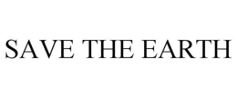 SAVE THE EARTH trademark