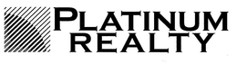 PLATINUM REALTY trademark