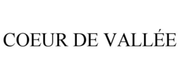 COEUR DE VALLÉE trademark